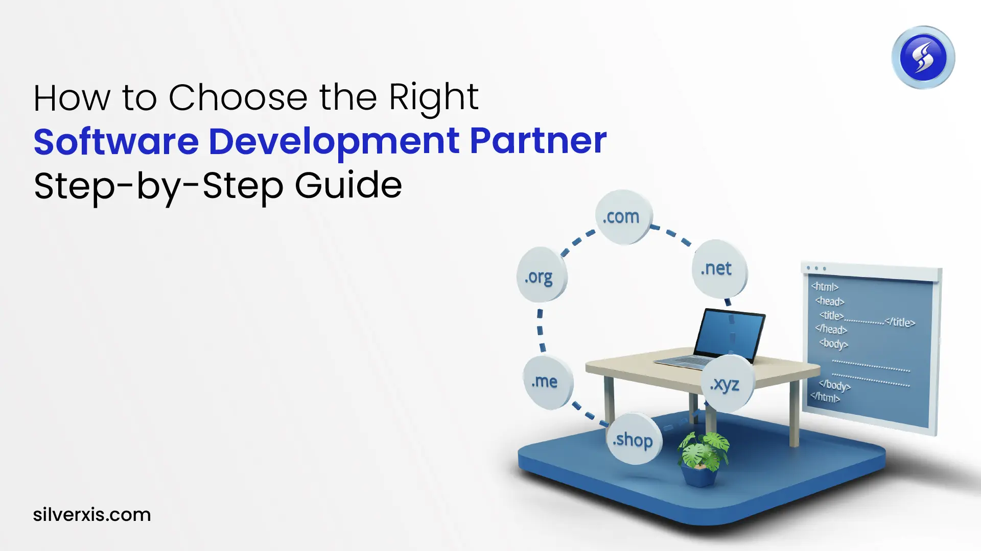 How to Choose the Right Software Development Partner