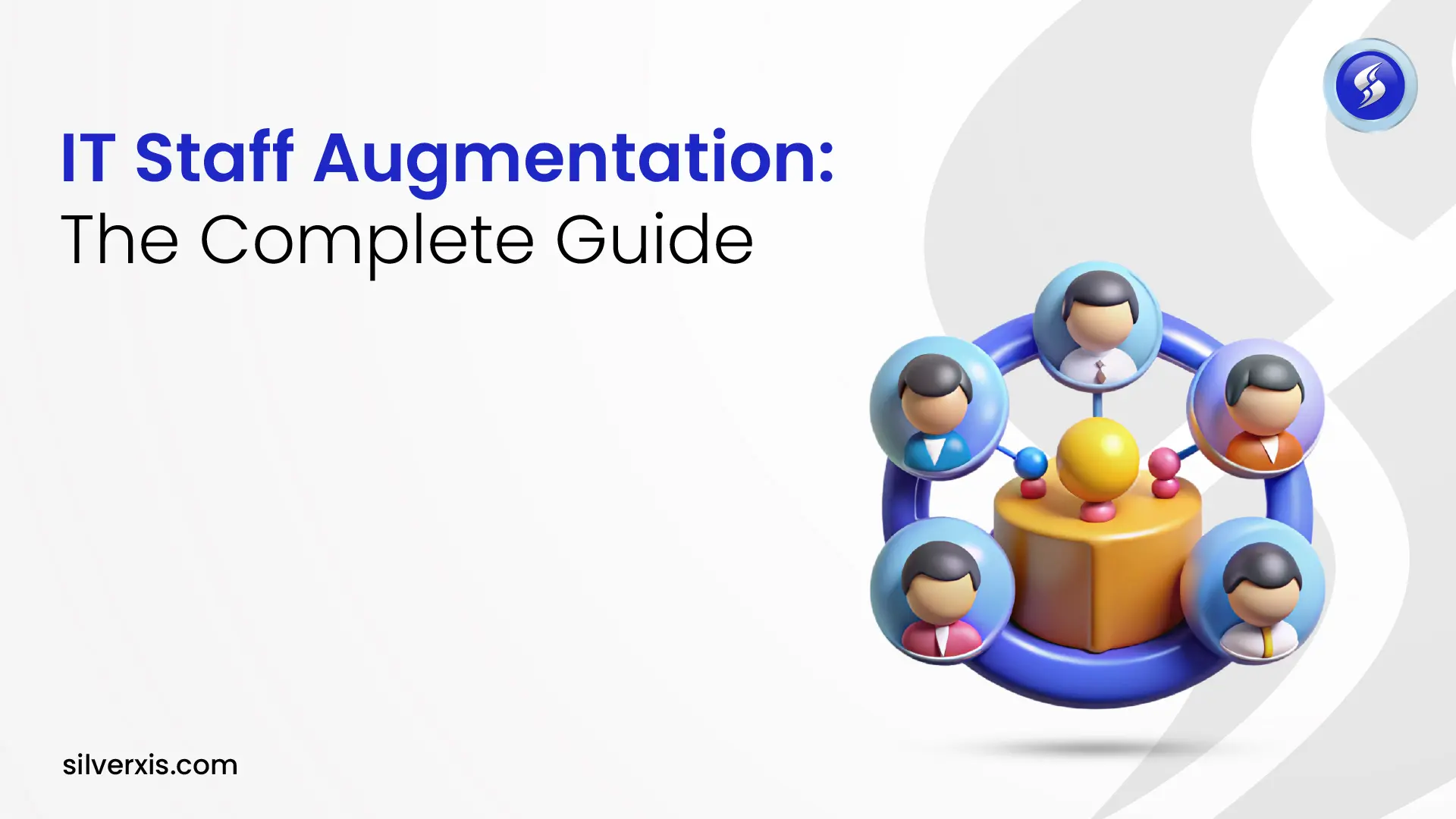 IT Staff Augmentation The Complete Guide IT Staff Augmentation The Complete Guide